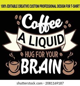 Coffee t-shirt design.Beautiful coffee t-shirt lover.vector file template.
