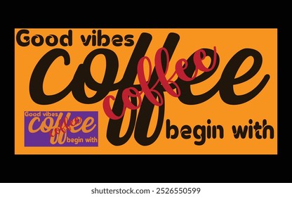 Coffee t-shirt  quote design Premium Vector