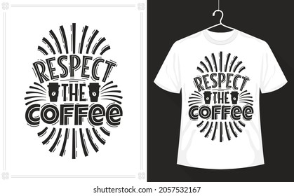 Coffee t shirt respetar el Café