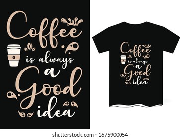 Coffee T-Shirt Template Design- Coffee Vector