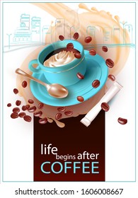 Coffee in a turquoise Cup with a teaspoon. Falling coffee beans.Bag of sugar. White Background with vector image of city, houses, skyscrapers.