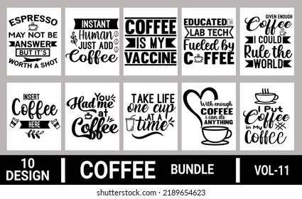 Coffee typographic t shirt design, Coffee Quotes vector design bundle.