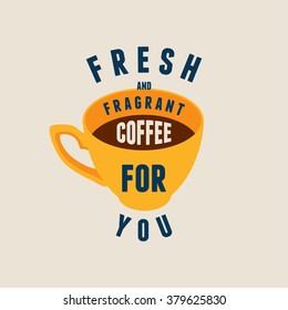 Coffee typographical vintage style poster. Retro vector illustration.