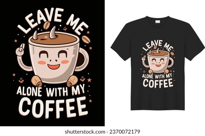 Tipografía del café, caligrafía, letras, dibujo a mano, afiche, impresión divertida Diseño de camisetas Vectoras. Vintage, Good, best, hot, olor, love cito archivos. Bebida, texto, negro, eslogan, inspirador