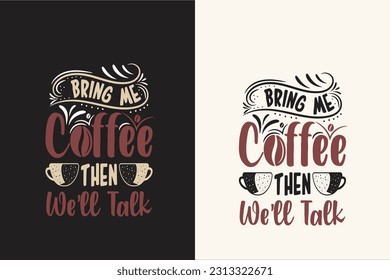 Coffee typography custom retro vintage print design