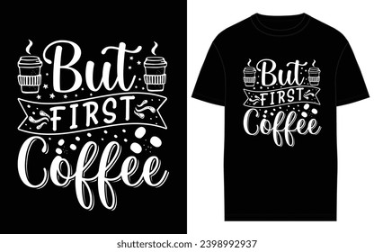 coffee typography and lettering t-shirt design vector