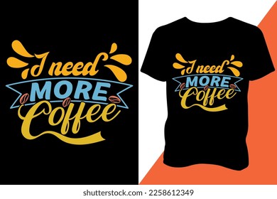 Coffee Typography print-ready trending t-shirt design 