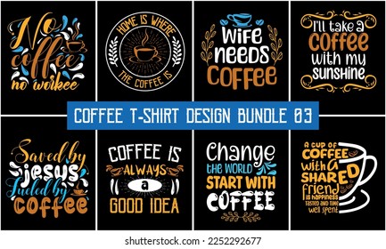 Coffee typography t shirt design. Coffee t-shirt design bundle, Coffee t-shirt quote bundle - Shutterstock ID 2252292677