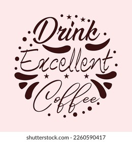 Coffee typography t shirt design 
