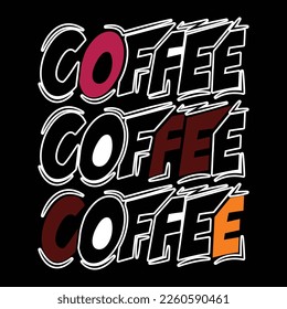 Coffee typography t shirt design 
