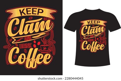 Coffee typography t shirt design