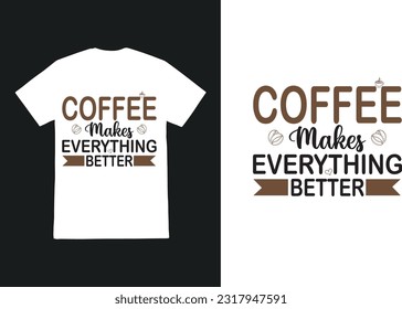 Coffee Typography t shirt design vector Coffee lover t-shirt design template Coffee quotes lettering t shirt design 