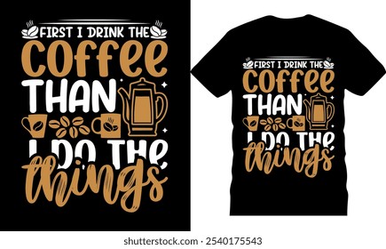 coffee typography t shirt design, cute design