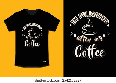 Coffee typography t shirt design. Coffee t shirt, Coffee cup vector illustration