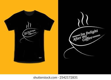 Coffee typography t shirt design. Coffee t shirt, Coffee cup vector illustration