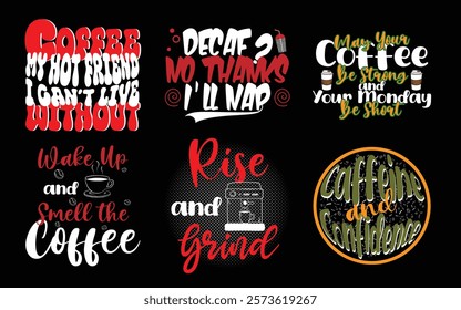 Coffee typography t-shirt design combo vector quotes with hand drawn lettering t shirt for pod. Print on mugs, tees, sticker, bags, poster, template, banner. Saved in EPS 10