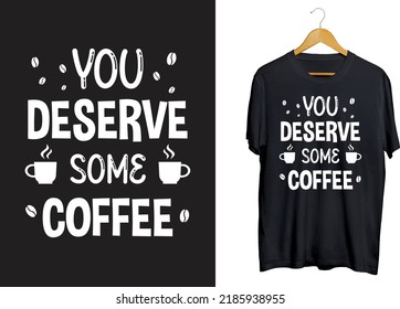 Coffee Typography T-Shirt design, Coffee cup craft SVG design