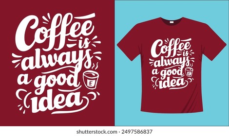 Coffee typography t-shirt design illustration 