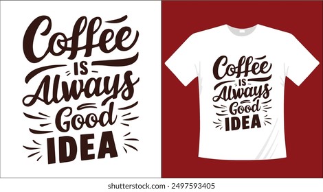 Coffee typography t-shirt design illustration 