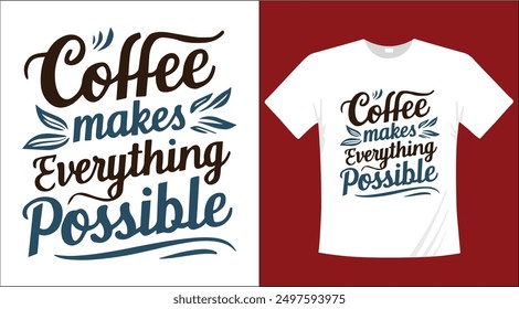 Coffee typography t-shirt design illustration 