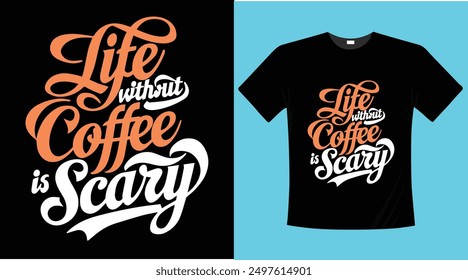Coffee typography t-shirt design illustration 