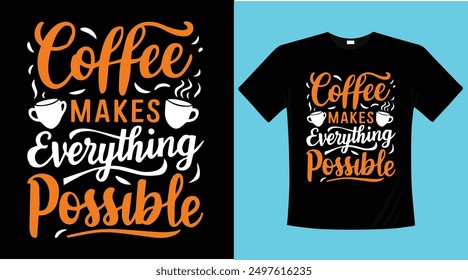 Coffee typography t-shirt design illustration 