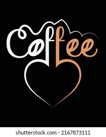 Coffee typography t-shirt design lover