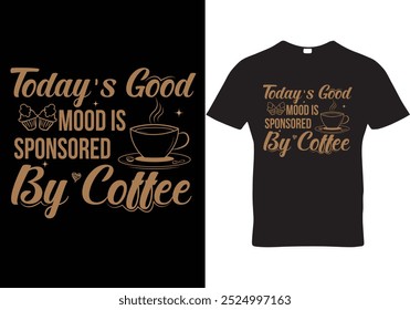 Coffee Typography T-Shirt Design for Coffee Lovers.