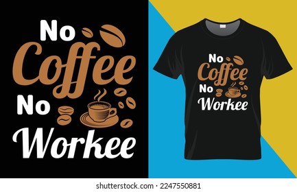 Diseño de camisetas con tipografía de café. Perfecto para imprimir objetos y bolsas, carteles, tarjetas, ilustración vectorial. Aislado sobre fondo negro
