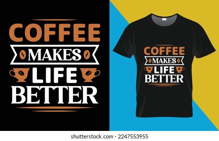 Coffee typography t-shirt design. Perfect for print items and bags, posters, cards, vector illustration. Isolated on black background
