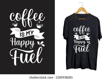 Coffee typography t-shirt design, Coffee quotes svg craft design