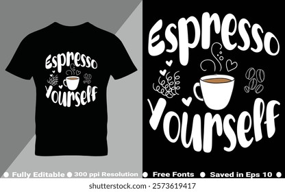 Coffee typography t-shirt design vector quotes with hand drawn lettering t shirt for pod. Print on mugs, tees, sticker, bags, poster, template, banner. Saved in EPS 10