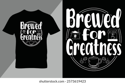 Coffee typography t-shirt design vector quotes with hand drawn lettering t shirt for pod. Print on mugs, tees, sticker, bags, poster, template, banner. Saved in EPS 10