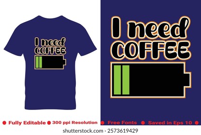 Coffee typography t-shirt design vector quotes with hand drawn lettering t shirt for pod. Print on mugs, tees, sticker, bags, poster, template, banner. Saved in EPS 10