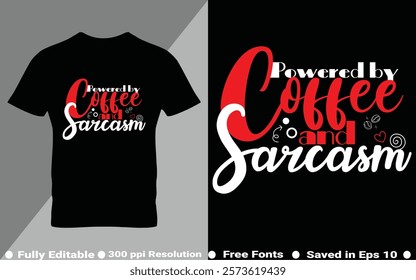 Coffee typography t-shirt design vector quotes with hand drawn lettering t shirt for pod. Print on mugs, tees, sticker, bags, poster, template, banner. Saved in EPS 10