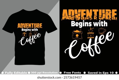 Coffee typography t-shirt design vector quotes with hand drawn lettering t shirt for pod. Print on mugs, tees, sticker, bags, poster, template, banner. Saved in EPS 10