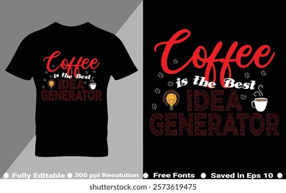 Coffee typography t-shirt design vector quotes with hand drawn lettering t shirt for pod. Print on mugs, tees, sticker, bags, poster, template, banner. Saved in EPS 10