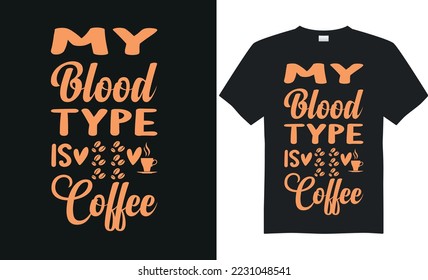 Coffee typography t-shirt design.Coffee vector, ; illustration design., coffee lovers t shirt design print ready template.