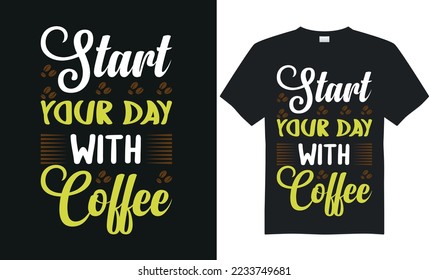 Coffee typography t-shirt design.Coffee vector, ; illustration design., coffee lovers t shirt design print ready template.