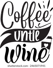  Coffee until wine , Wine design