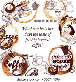 Coffee vector background with hand drawn mugs coffee mills spots and roasted grains what can be better than the taste of freshly brewed coffee