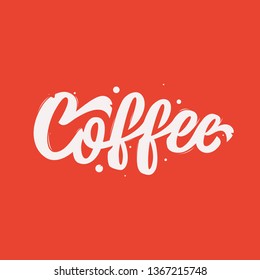 Coffee. Vector illustration. Design for decor, cards, print, web, poster, banner, t-shirt, menu. 