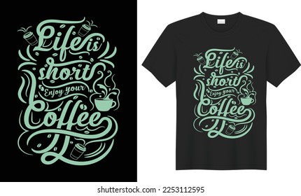 Coffee Vector ilustración Moderno tipográfico, caligrafía Diseño de camisetas. Para la moda motivacional, la escritura y el dibujo a mano, diseño gráfico de inspiración aislada para impresión a petición, tazas, impresiones.