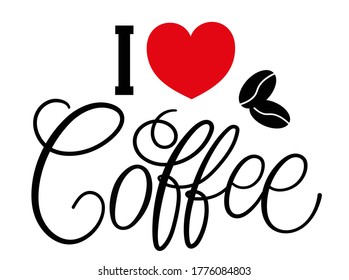 Coffee vector logo, typography, sign in black and white. Advertising poster or template design. Modern lettering logotype, coffee signboard. Design elements. Vector illustration. I love coffee