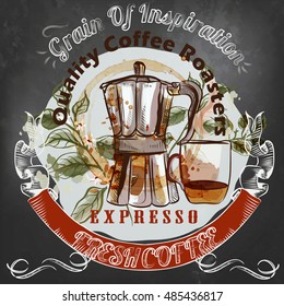 Coffee vector  poster in vintage style drawing  on a blackboard cup, coffee machine grain symbol of inspiration and morning