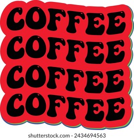 Coffee vector and typography t-shirt design