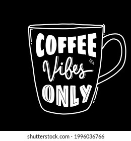 sólo el café vibes. afiche con letras dibujado a mano. Tipografía motivacional para impresiones. grabado vectorial