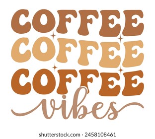 Camiseta Coffee vibes, Coffee Teacher Svg, taza de café svg, Camiseta de café de la bebida, mamá del café, archivo de corte para Cricut