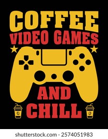 Coffee video games and chill graphic design