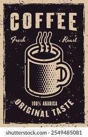 Coffee vintage black poster template with coffee office mug vector illustration. Layered, separate grunge texture and text